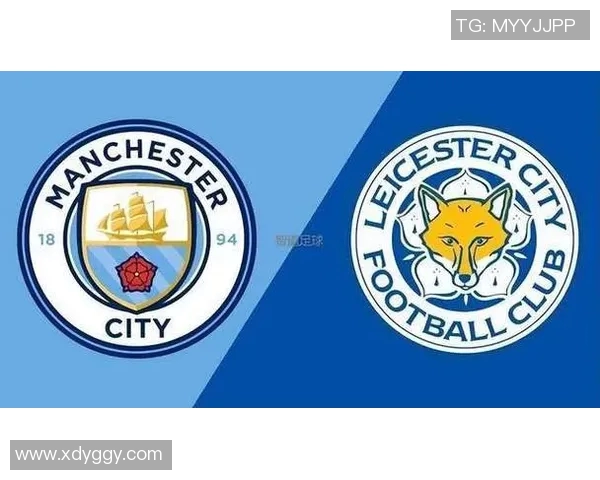 莱斯特城主场迎战曼城期待精彩对决双方争夺英超积分榜关键位置 莱斯特城主场迎战曼城期待精彩对决双方争夺英超积分榜关键位置
